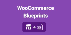 WooCommerce Blueprints